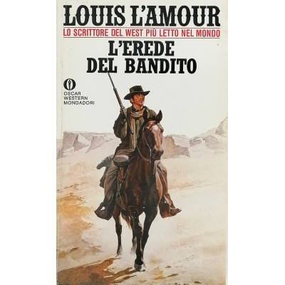 L'Erede Del Bandito Louis L'Amour Oscar Western Mondadori 1985