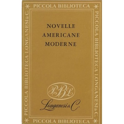Novelle Americane Moderne Piccola Biblioteca Longanesi & C. 1951