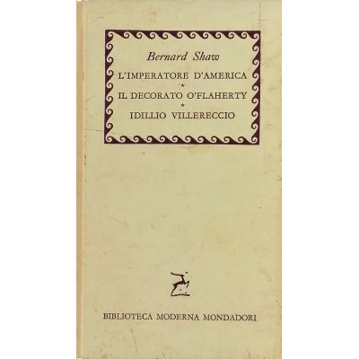 Limparatore D'America e altri Racconti Bernard Shaw Biblioteca Mondadori 1959