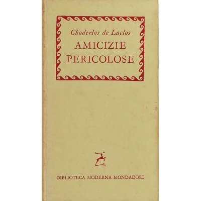 Amicizie Pericolose Choderlos De Laclos Biblioteca Moderna Mondadori 1959