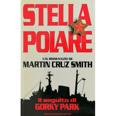Stella Polare Romanzo Martin Cruz Smith Mondadori Editore 1990