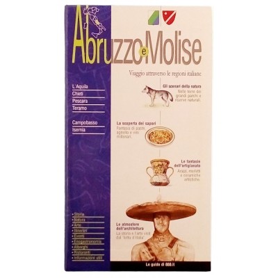 Viaggio Attraverso le Regioni Italiane Abruzzo-Molise n 14 Le Guide di 888 2002