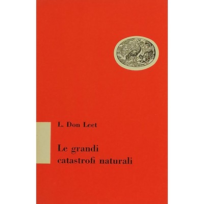Le Grandi Catastrofi Naturali L. Don Leet Einaudi Editore
