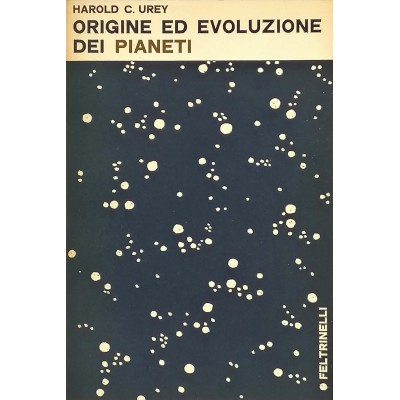 Origine Ed Evoluzione Dei Pianeti Harold C. Urey Feltrinelli Editore