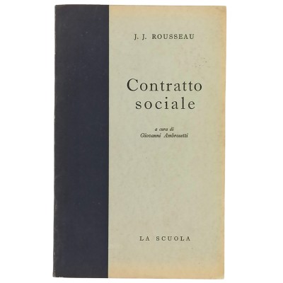 Jean-Jacques Rousseau Contratto Sociale La Scuola editrice