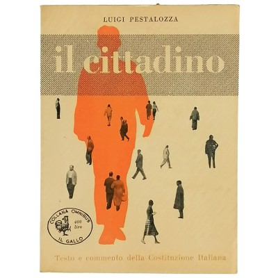 Il Cittadino Luigi Pestalozza Collana Omnibus Il Gallo