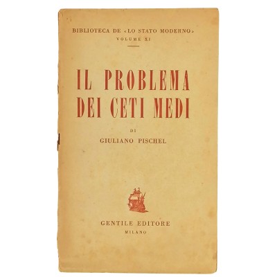 Il Problema Dei Ceti Medi Giuliano Pischel Gentile Editore