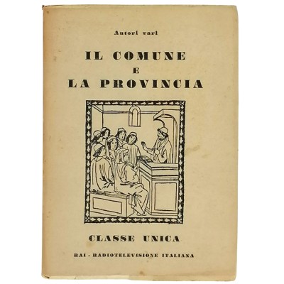 Il Comune E La Provincia Autori Vari Rai Radiotelevisione Italiana
