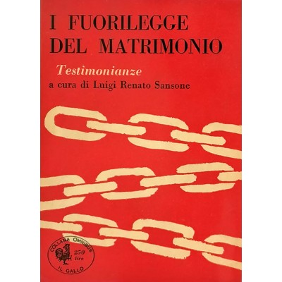 I Fuorilegge Del Matrimonio Testimonianze Luigi Renato Sansone