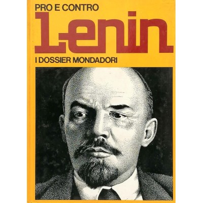 Lenin Biografia Collana Pro E Contro I Dossier Mondadori