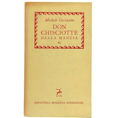 Don Chisciotte Della Mancia II Miguel De Cervantes Biblioteca Moderna Mondadori