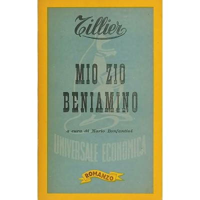 Mio Zio Beniamino Romanzo Zillier Universale Economica