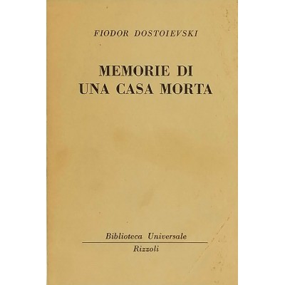 Memorie Di Una Casa Morta Fiodor Dostoevskij Biblioteca Universale Rizzoli