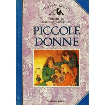 Piccole Donne Narrativa Louisa M. Alcott Giunti Marzocco Editori