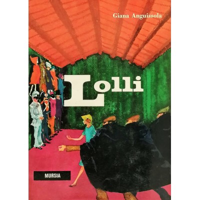 Lolli Narrativa Giana Anguissola Mursia Editore
