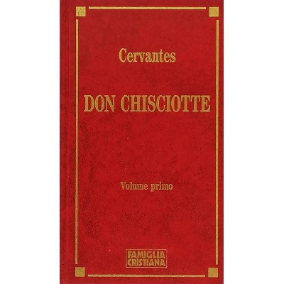 Don Chisciotte Miguel De Cervantes Volume 1I Classici della letteratura
