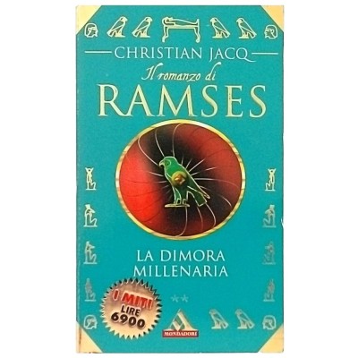 La Dimora Millenaria Romanzo Ramses Christian Jacq Miti Mondadori 1998