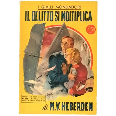 Il Delitto Si Moltiplica M. V. Heberden I Gialli Mondadori 1955
