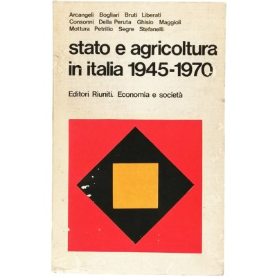 Stato E Agricoltura In Italia 1945-1970 Storia Editori Riuniti 1980