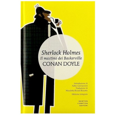 Sherlock Holms Il Mastino dei Baskerville Conan Doyle Newton Compton 2015