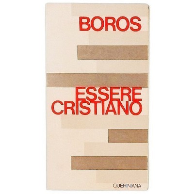 Essere Cristiano Spirituale Ladislaus Boros Editrice Queriniana 1973