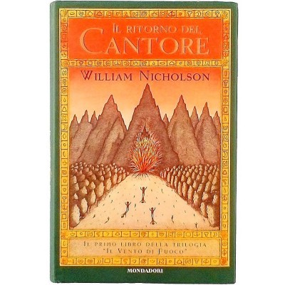 Il ritorno del Cantore Trilogia William Nicholson Arnoldo Mondadori Editore 2002