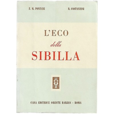 L'Eco della Sibilla Poeti e Prosatori Italiani Casa Editrice Oreste Barjes 1966