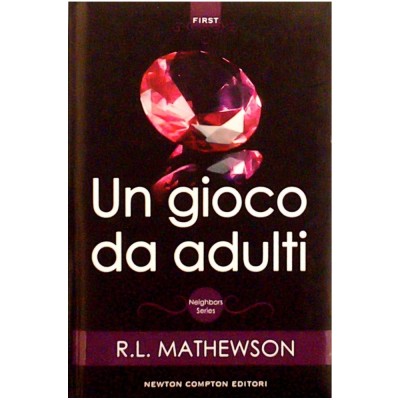 Un gioco da adulti Romanzo Mathewson Newton Compton Editori 2016