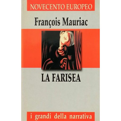 La Farisea Romanzo François Mauriac Novecento Europeo