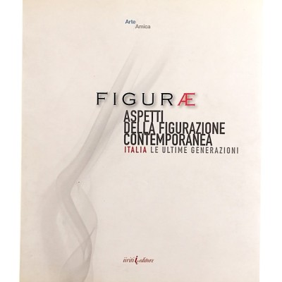 Figure Aspetti della Figurazione Contemporanea Arte Amica Iiriti 2008