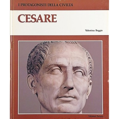 Giulio Cesare Biografia I Protagonisti della Civiltà Edizioni Futuro 1981