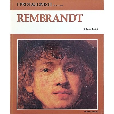 Rembrandt Biografia I Protagonisti della Civiltà Edizioni Futuro 1981