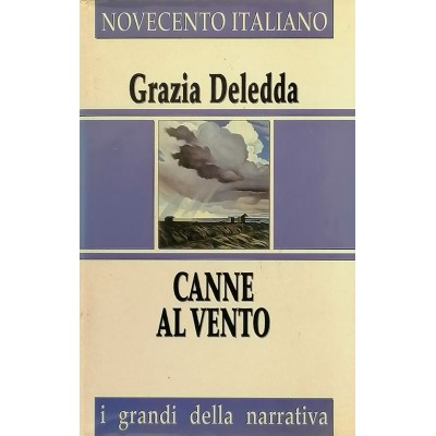 Canne Al Vento Romanzo Grazia Deledda Novecento Italiano