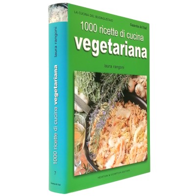 1000 Ricette di Cucina Vegetariana Laura Rangoni Newton & Compton 2004