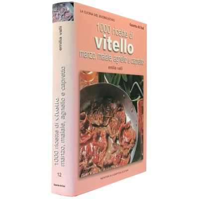 1000 Ricette di Vitello Manzo Maiale Agnello e Capretto Newton & Comton 2004