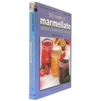 500 Ricette di Marmellate Paola Balducchi Newton & Comton 2004