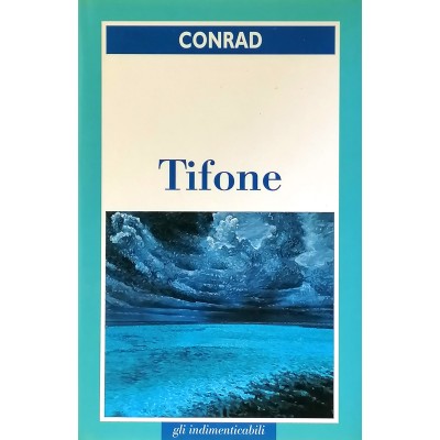 Tifone Joseph Conrad Gli Indimenticabili San Paolo 1999