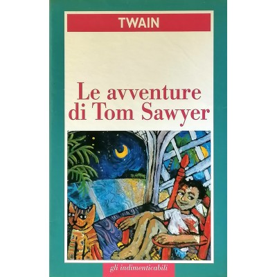 Le Avventure di Tom Sawyer Mark Twain Gli Indimenticabili San Paolo 1999