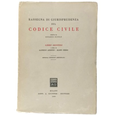 Rassegna di Giurisprudenza Codice Civile Libro Secondo Giuffrè Editore 1956