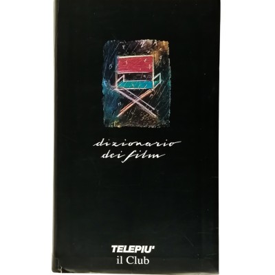 Dizionario dei Film Paolo Mereghetti Baldini & Castoldi 1993