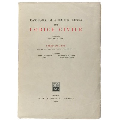 Rassegna di Giurisprudenza Codice Civile Libro Quarto Giuffrè Editore 1958