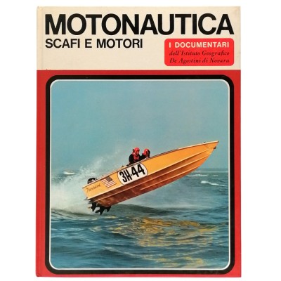 Motonautica Scafi E Motori I Documentari De Agostini 1971