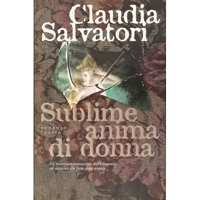 Sublime Anima di Donna Claudia Salvatori Marco Tropea Editore 2000