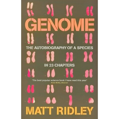 Genome The Autobiography a Species in 23 Chapters