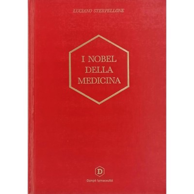 I Nobel della Medicina Luciano Sterpellone Ariete Edizioni 1991