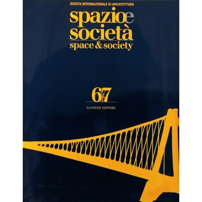 Rivista Spazio e Società n 67 /1994 omaggio libro di Umberto De Martino
