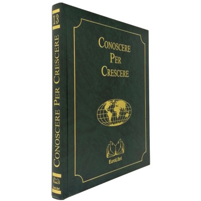 Conoscere per Crescere 13 Dalla prima Guerra Mondiale ai Giorni Nostri