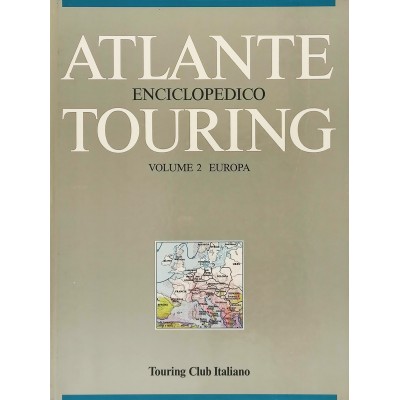 Atlante Enciclopedico Touring volume 2 Europa Touring Club Italiano 1987