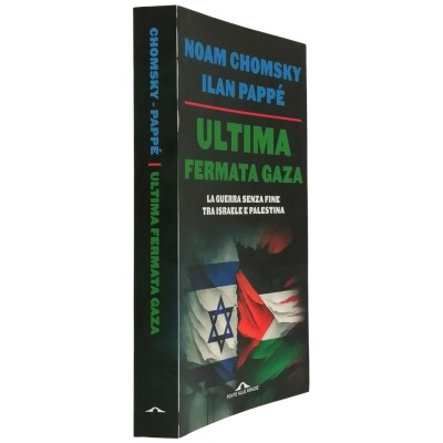 Ultima fermata Gaza N.Chomsky-I.Pappè Ponte alle Grazie 2023