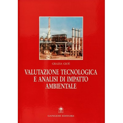 Valutazione Tecnologica e Analisi di Impatto Ambientale Grazia Gioè Gangemi 1991